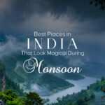 Best Places in India That Look Magical During Monsoon