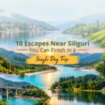10 Escapes Near Siliguri You Can Finish in a Single Day Trip
